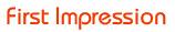 First Impression